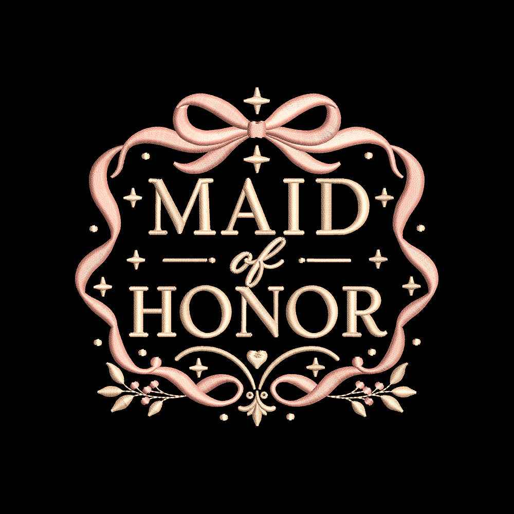 Maid of Honor Embroidery Design Wedding Bridal Party Quote - SG17052602