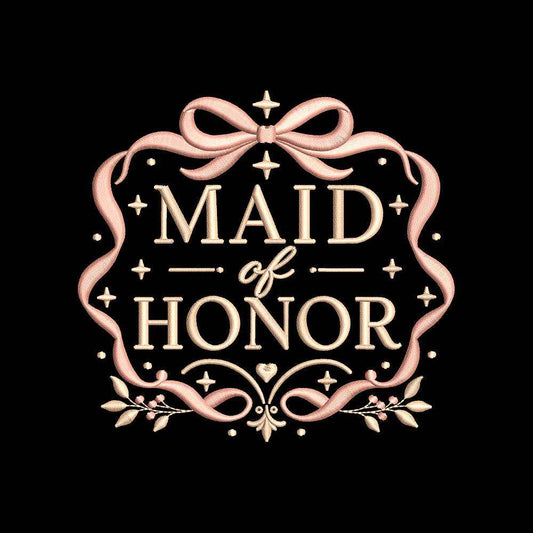 Maid of Honor Embroidery Design Wedding Bridal Party Quote - SG17052602