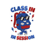 Class In Session Backpack Embroidery Design Cool Back To School Student Mascot - SG19042602