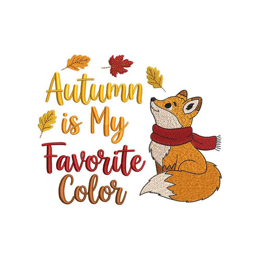 Autumn Is My Favorite Color Fox Embroidery Design for Fall Shirts & Decor - SG200708
