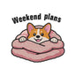 Weekend Plans Dog Embroidery Design Cute Corgi Funny Quote Puppy - SG22042601
