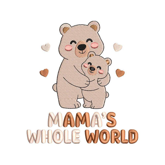 Mama’s Whole World Embroidery Design Cute Bear Mother Baby Mothers Day - SG22042604