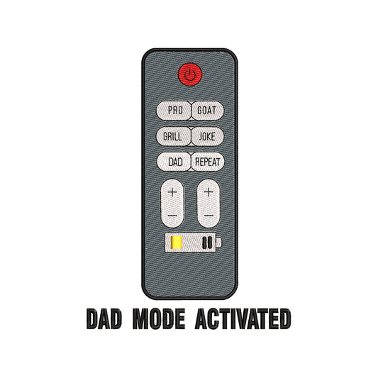 Dad Mode Activated Embroidery Design Funny Father’s Day - SG23042603