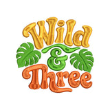 Wild and Three Baby Embroidery Design 3rd Birthday Quote Jungle Theme Toddler Shirt - SG23062602