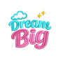 Dream Big Embroidery Design | Baby Quote for Nursery Decor & Bodysuits - SG23062607