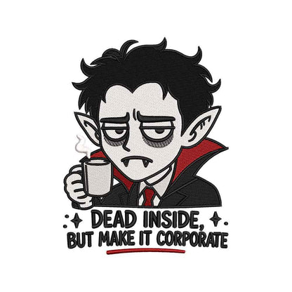 Dead Inside Corporate Vampire Halloween Embroidery Design - SG23072602