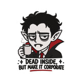 Dead Inside Corporate Vampire Halloween Embroidery Design - SG23072602