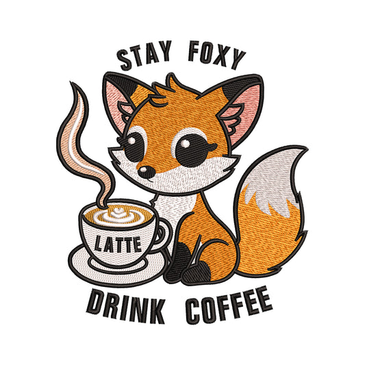 'Stay Foxy Drink Coffee' Embroidery Design - SG240309