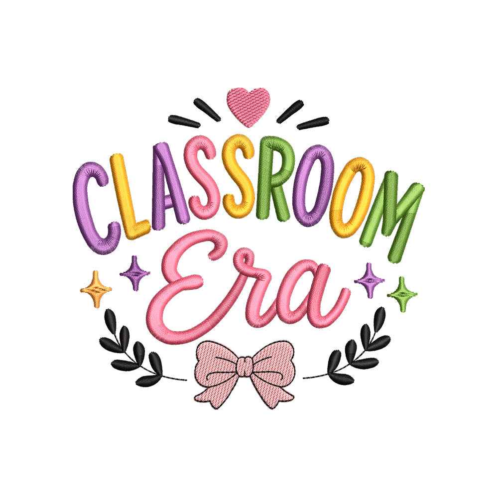 Classroom Era Embroidery Design Colorful Teacher Quote Back To School - SG26042604
