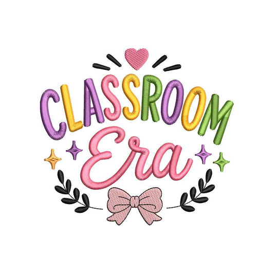 Classroom Era Embroidery Design Colorful Teacher Quote Back To School - SG26042604