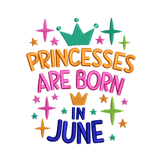 Princesses Are Born in June Embroidery Design - SG26062412