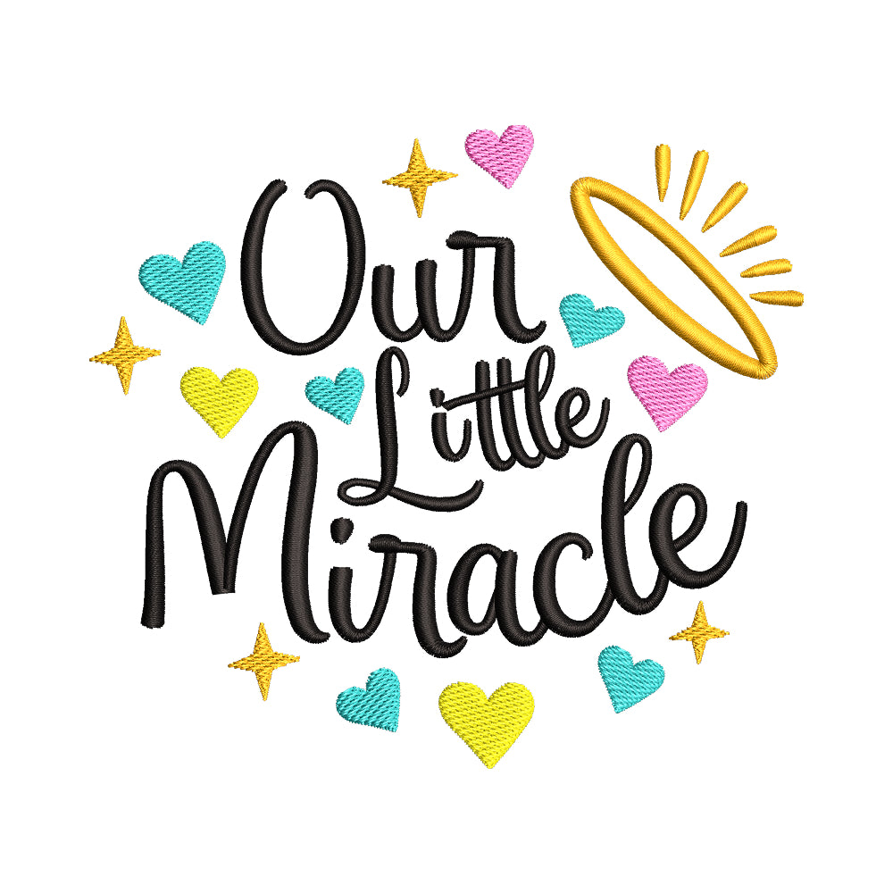 Our Little Miracle Embroidery Design - SG26062415