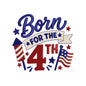 Born for the 4th Embroidery Design Patriotic 4th of July Baby Kids - SG27042604