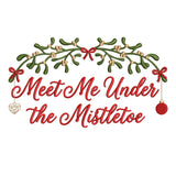 Meet Me Under the Mistletoe Christmas Embroidery Design - SG30092601